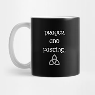 Prayer and Fasting Mug